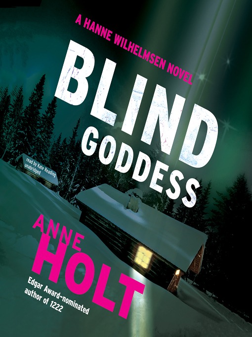 Title details for Blind Goddess by Anne Holt - Available